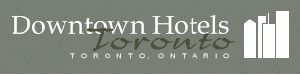 Downtown Hotels Toronto